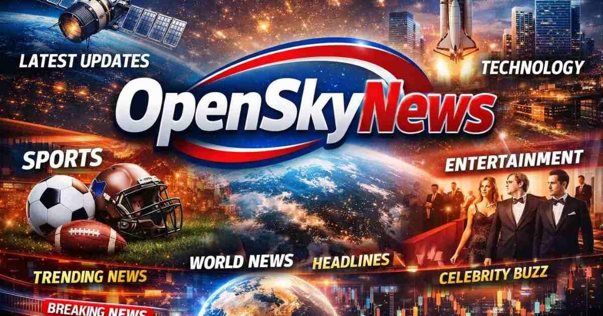 OpenSkyNews – Why It's the Most Trusted News in 2026