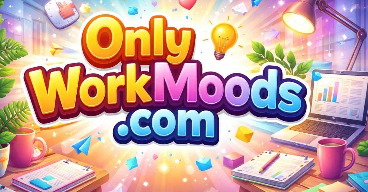 OnlyWorkMoods com: 2026 Guide to Money & Tech